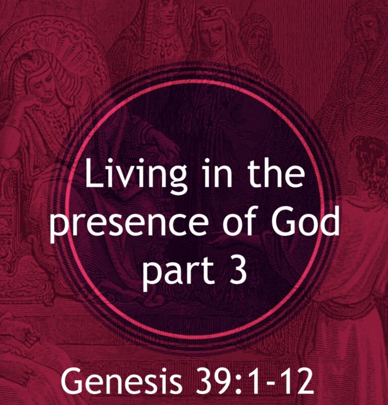 Living In The Presence of The Lord, Part 3