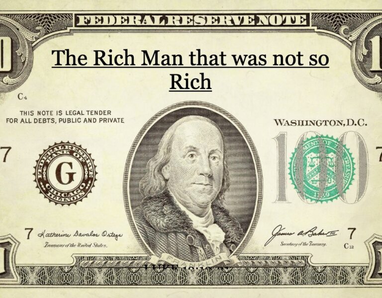 The Rich Man That Was Not So Rich