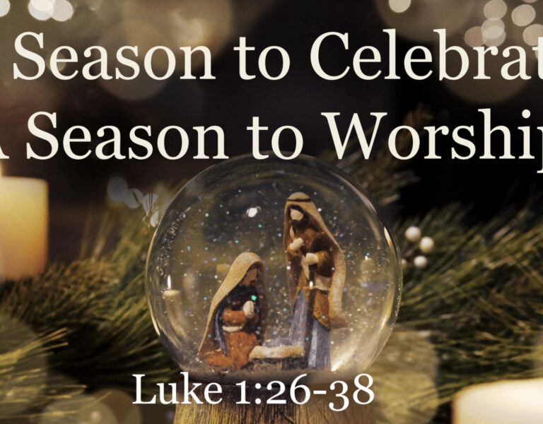 A Season To Celebrate – A Season To Worship