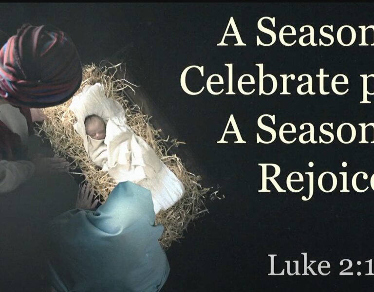 A Season to Celebrate – A Season to Rejoice