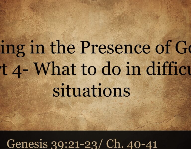 Living in the Presence of God – Part 4