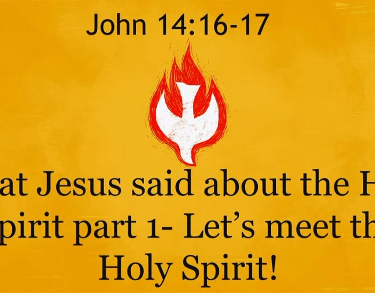 What Jesus Said About The Holy Spirit – part 1