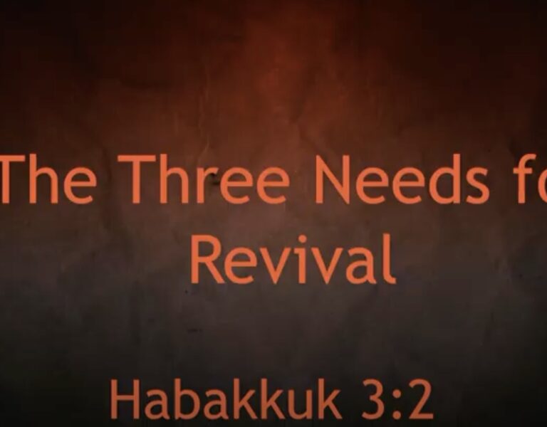 The Three Needs for Revival