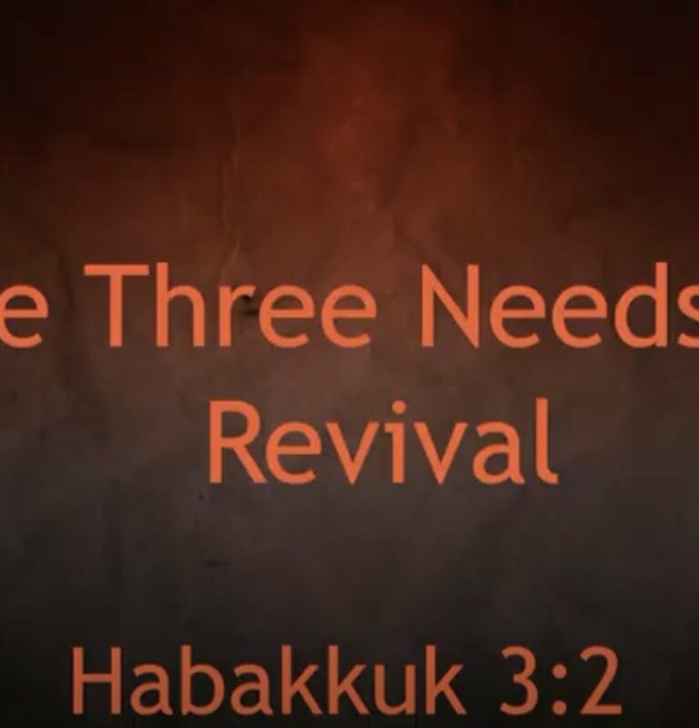 The Three Needs for Revival