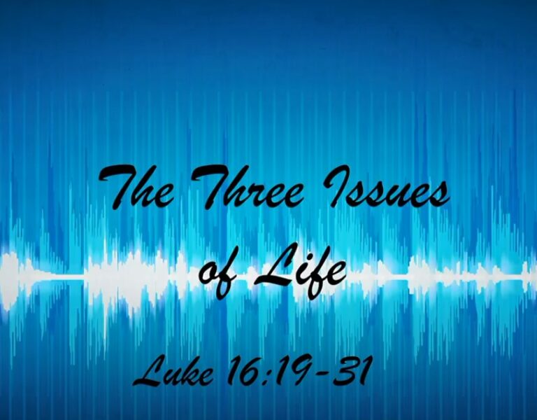 The Three Issues of Life