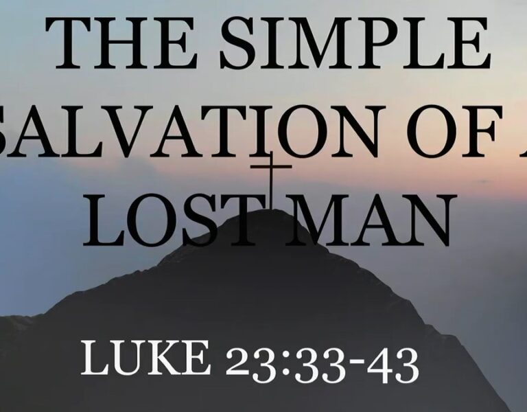 The Simple Salvation of a Lost Man